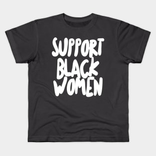 Support Black Women Kids T-Shirt